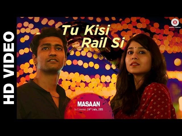 tu kisi rail si guzarti hai lyrics | movie Masaan | Vicky Kaushal